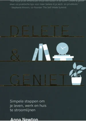 Delete & Geniet - Anna Newton